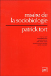 Misère de la sociobiologie - Patrick Tort
