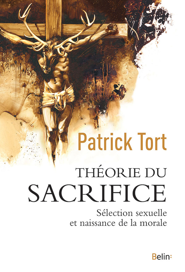 Théorie du sacrifice - Patrick Tort