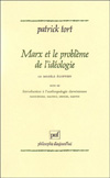 Marx et le problme de l'idologie - Patrick Tort